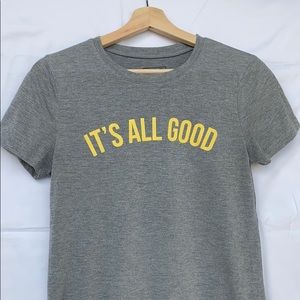 Modern Lux “It’s All Good” Tee